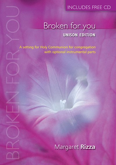 M. Rizza: Broken for You (Common Worship Unison)