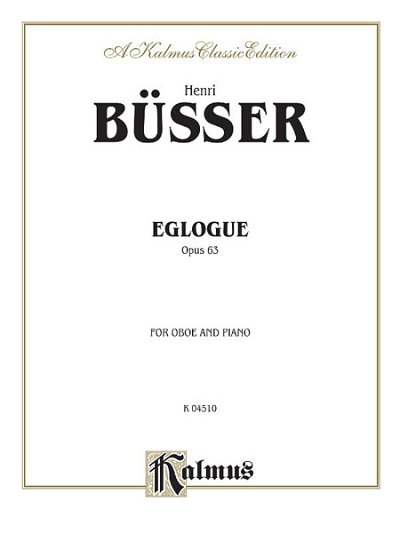 H. Büsser: Eglogue, Op. 63, Ob