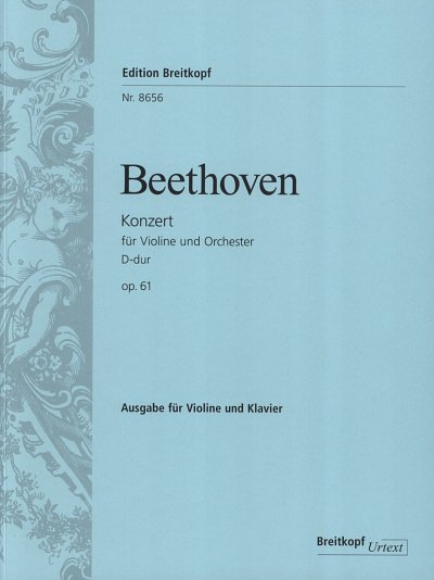 L. van Beethoven: Konzert für Violine und Orchester D-Dur op. 61