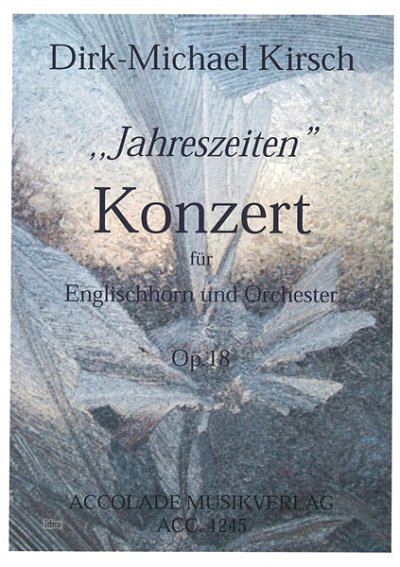 D.M. Kirsch: Konzert op. 18, EhOrch (KASt)