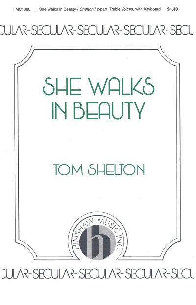 T. Shelton: She Walks in Beauty (Chpa)