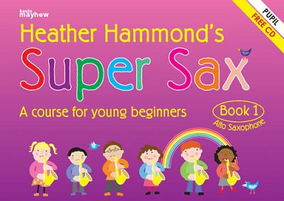 H. Hammond: Super Sax Book 1 - Student Book, Sax