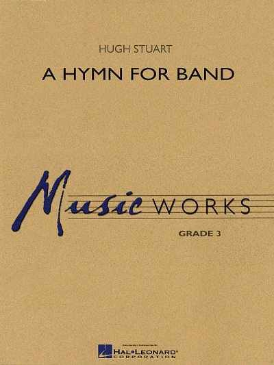 H.M. Stuart: A Hymn for Band, Blaso (Part.)