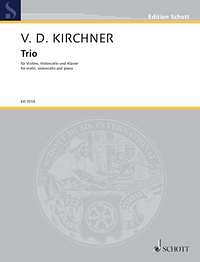 V.D. Kirchner: Trio , VlVcKlv (Pa+St)
