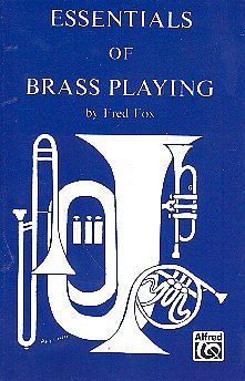 Essentials of Brass Playing (Bu)