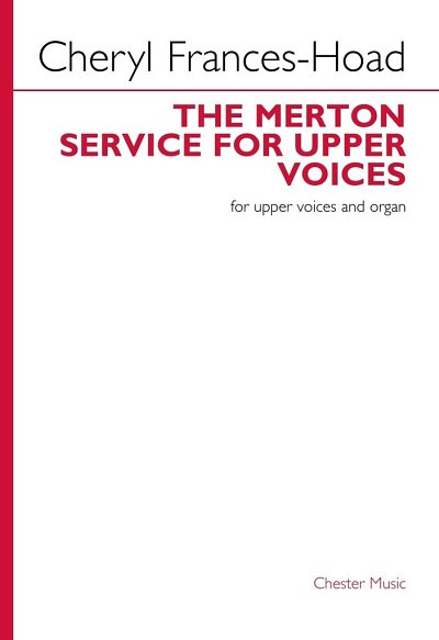 C. Frances-Hoad: The Merton Service For Upper Voices