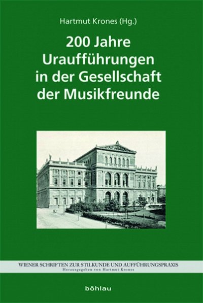 H. Krones: 200 Jahre Uraufführungen in der Gesellschaft (Bu)