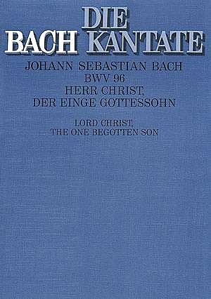 J.S. Bach: Herr Christ, der einge Gottessohn F-Dur BWV 96 (1724)