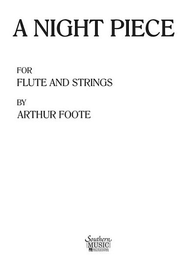 A. Foote: A Night Piece, Stro (Pa+St)
