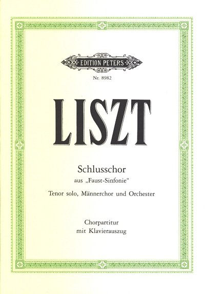 F. Liszt: Schlusschor (Faust Sinfonie)