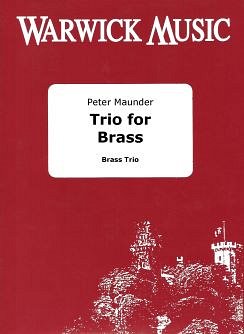 P. Maunder: Trio for Brass, 3Blech (Pa+St)