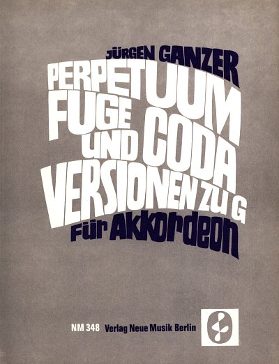 AQ: Ganzer Juergen: Perpetuum Fuge Und Coda (B-Ware)