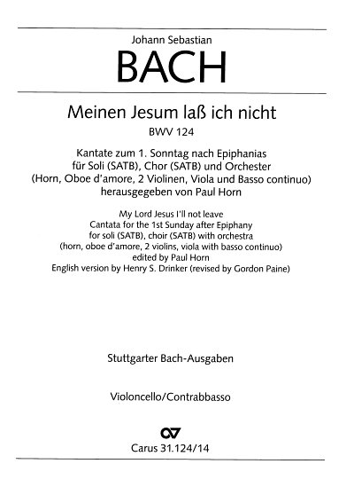 J.S. Bach: Meinen Jesum laß ich nicht BW, 4GesGchOrch (VcKb)