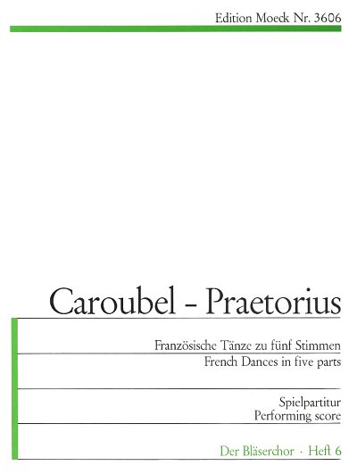 Caroubel Pierre Fancisque + Praetorius Michael: Franzoesisch