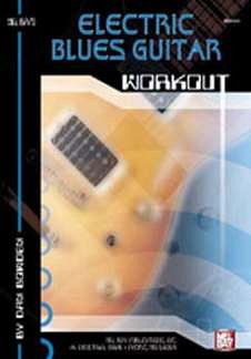 Bowden Dan: Electric Blues Guitar Workout