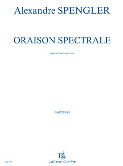 A. Spengler: Oraison spectrale, Stro (Part.)