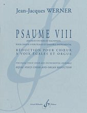 J. Werner: Psaume Viii - Reduction Pour Choeur Et Orgue