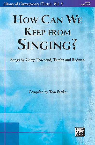T. Fettke: How Can We Keep from Singing?, GchKlav (Bu+CD)