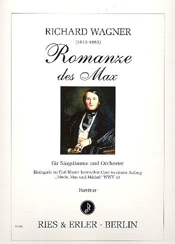 R. Wagner: Romanze des Max WWV43, Singstimme, Orchester
