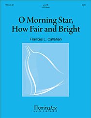 O Morning Star, How Fair and Bright, HanGlo