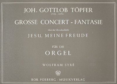 Große Konzert-Fantasie über 'Jesu, meine Freude', Org