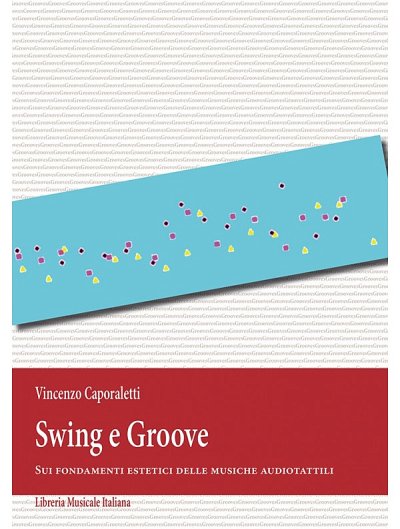 V. Caporaletti: Swing e Groove