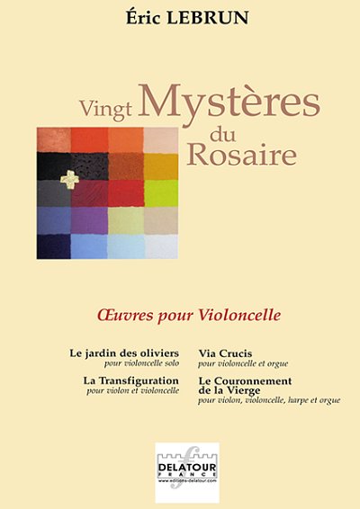 LEBRUN Eric: Vingt mystères du Rosaire - Werke für Violoncel