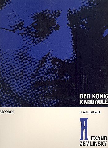 A. v. Zemlinsky: Der König Kandaules, GsGchOrch (KA)