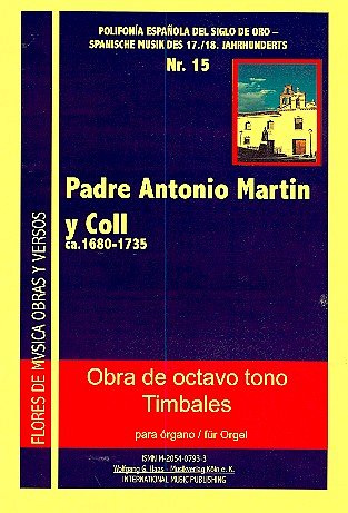 Coll Padre Antonio Martin Y.: Obra De Octavo Tono Timbales P