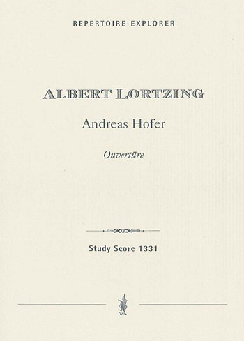 A. Lortzing: Andreas Hofer Overture