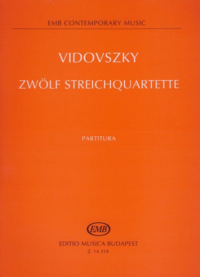 L. Vidovszky: 12 Streichquartette, 2VlVaVc (Part.)