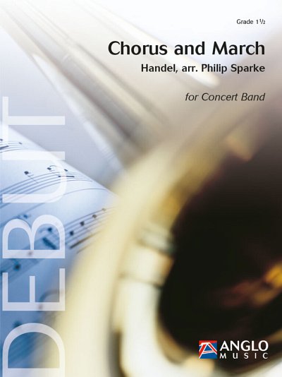 G.F. Händel: Chorus and March, Blaso (Part.)