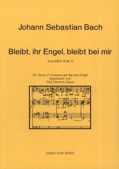 J.S. Bach: Bleibt, ihr Engel, bleibt bei mir BWV 19 (Pa+St)