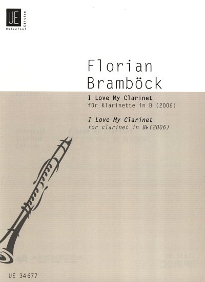 F. Bramböck: I Love My Clarinet 