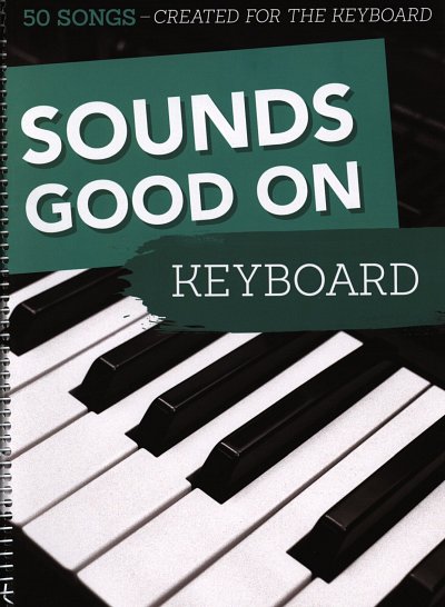 Sounds good on Keyboard 1, Keyb;Ges (Spiral)