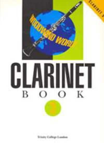 Woodwind World: Clarinet Bk 3 (part), Klar