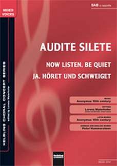 Audite silete (Now listen, be quiet/Ja höret und schweiget) SAB a cappella