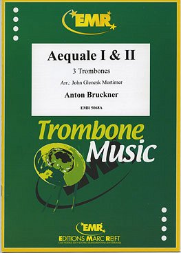 DL: A. Bruckner: Aequale I & II, 3Pos