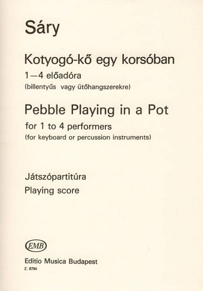 L. Sáry: Pebble Playing in a Pot