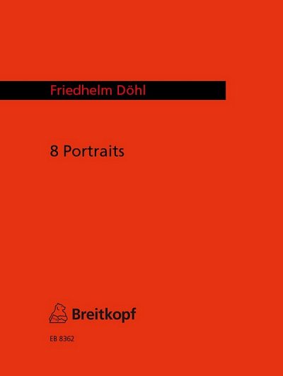 F. Döhl: Acht Portraits