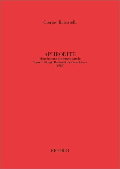 G. Battistelli: Aphrodite, GsGchOrch (Part.)