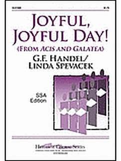 G.F. Handel: Joyful, Joyful Day! (From Acis and Galatea)