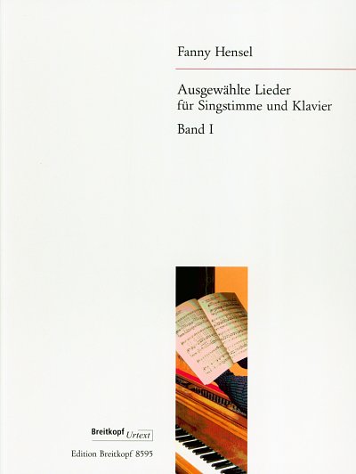 F. Hensel: Ausgewaehlte Lieder 1