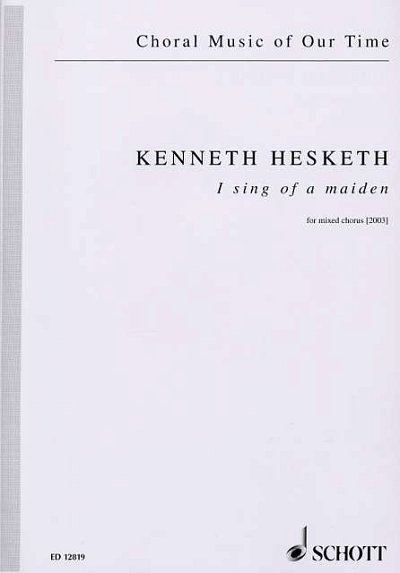 K. Hesketh: I sing of a maiden