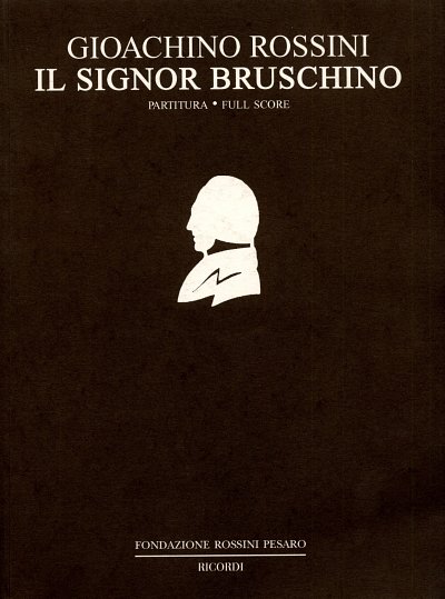 G. Rossini: Il Signor Bruschino (Part.)