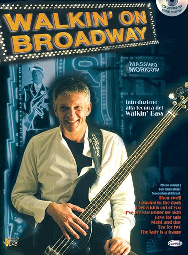 M. Moriconi: Walkin' On Broadway, E-Bass (+CD)