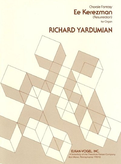 Yardumian, Richard: Choral Fantasy - Ee Kerezman