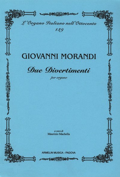 G. Morandi: 2 Divertimenti Per Banda Militare, Org