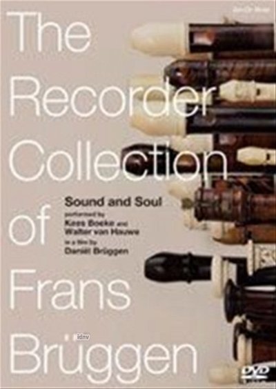 F. Brüggen: The Recorder Collection of Frans Brüggen