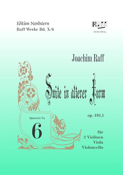 J. Raff: Streichquartett Nr. 6 